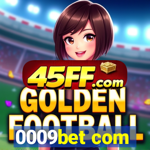 0009bet com